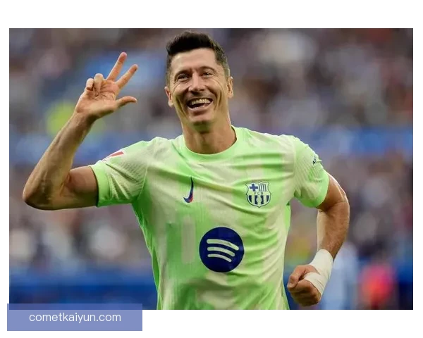 莱万多夫斯基在巴萨更衣室的领袖角色持续获得认可与尊重